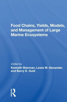 bokomslag Food Chains, Yields, Models, And Management Of Large Marine Ecosoystems
