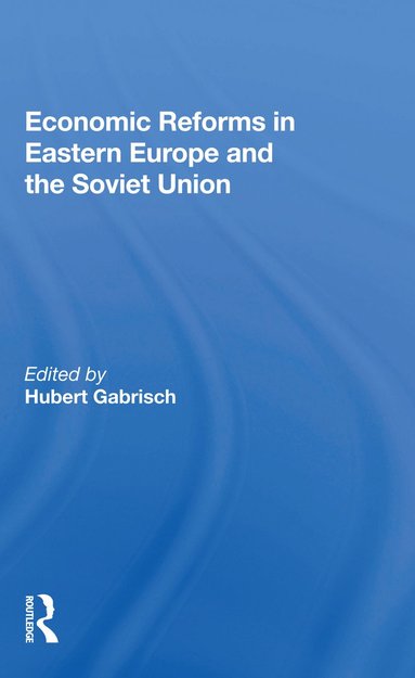 bokomslag Economic Reforms In Eastern Europe And The Soviet Union