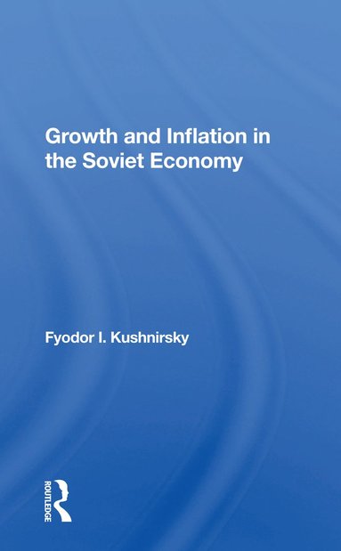 bokomslag Growth And Inflation In The Soviet Economy