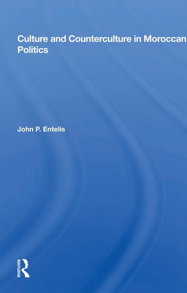 bokomslag Culture And Counterculture In Moroccan Politics