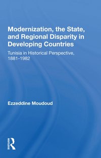 bokomslag Modernization, The State, And Regional Disparity In Developing Countries