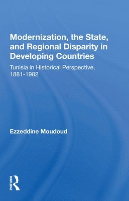 Modernization, the State, and Regional Disparity in Developing Countries 1