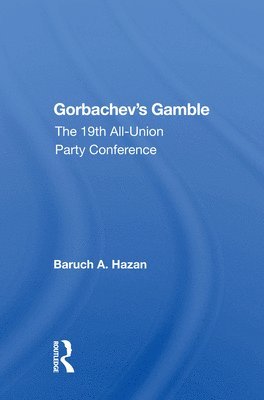 Gorbachev's Gamble 1