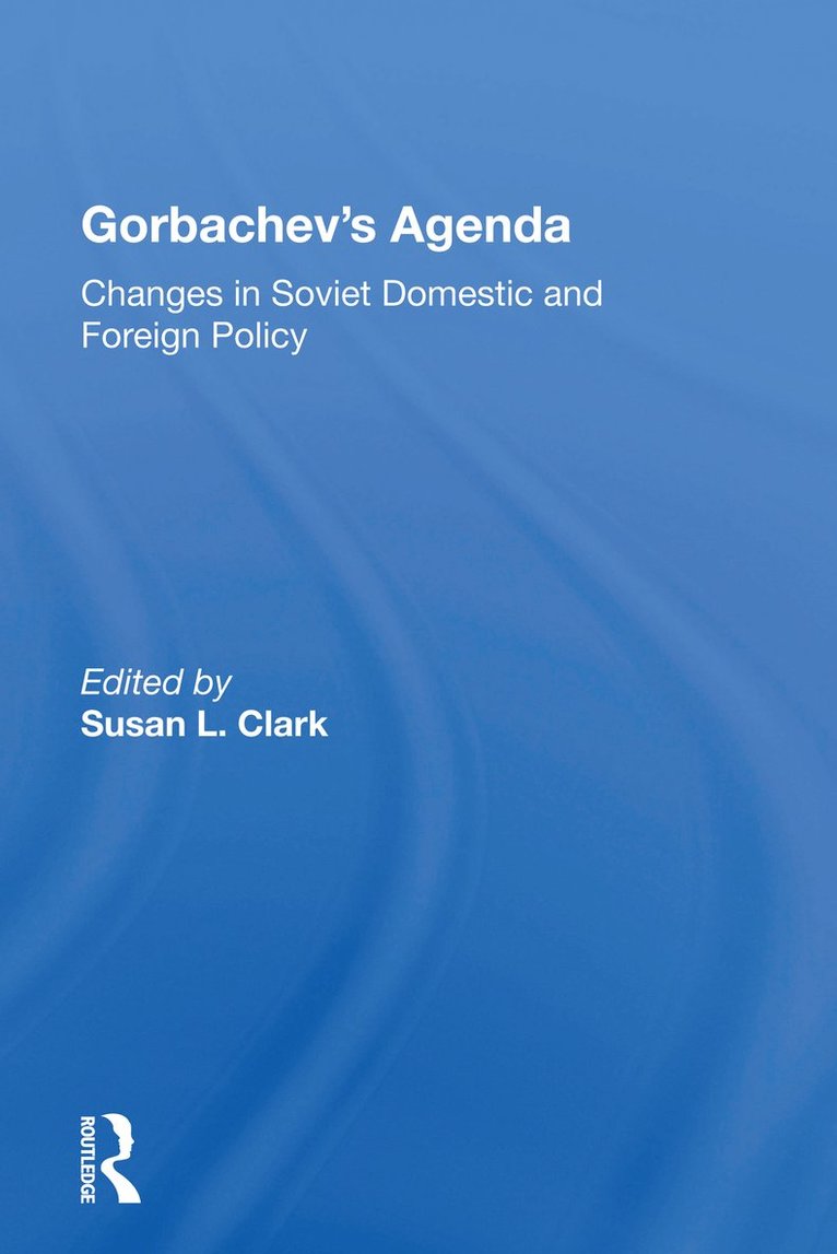 Susan L Clark, Susan L. Clark - Gorbachev's Agenda, Häftad