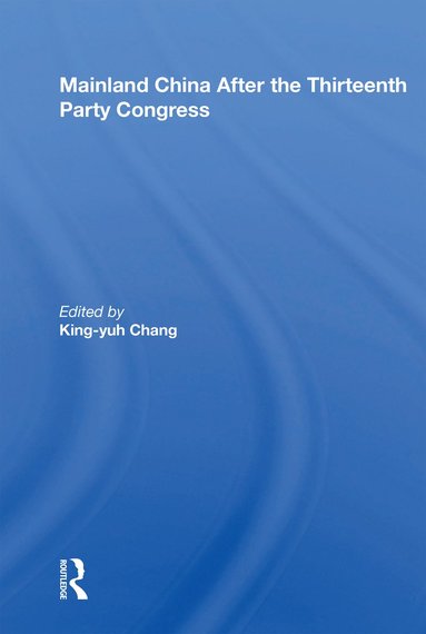 bokomslag Mainland China After The Thirteenth Party Congress