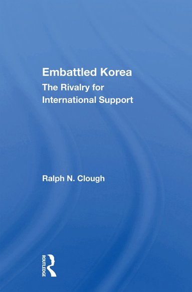 Ralph N. Clough - Embattled Korea, Häftad