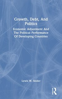 bokomslag Growth, Debt, and Politics