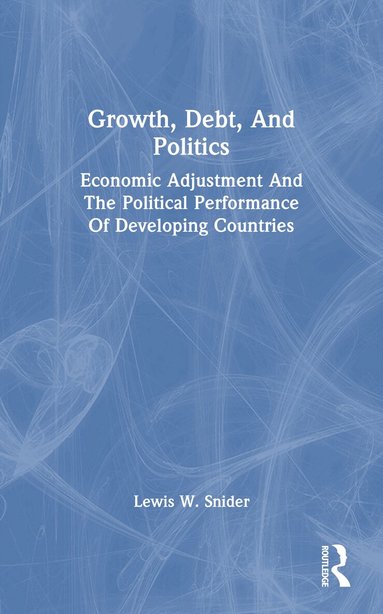 Lewis W. Snider - Growth, Debt, and Politics, Häftad