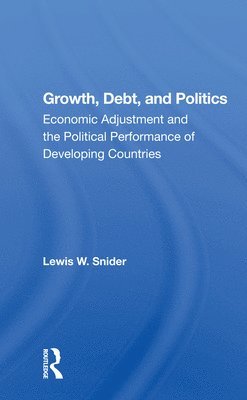 Lewis W. Snider - Growth, Debt, And Politics, Häftad