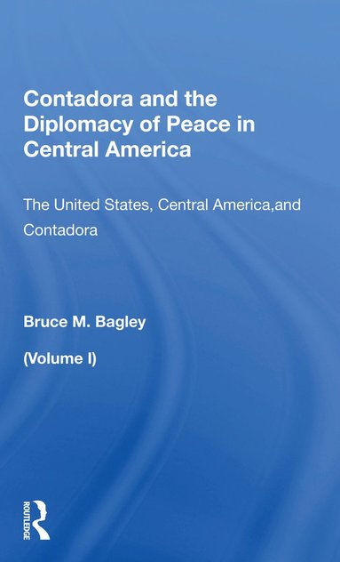 bokomslag Contadora and the Diplomacy of Peace in Central America