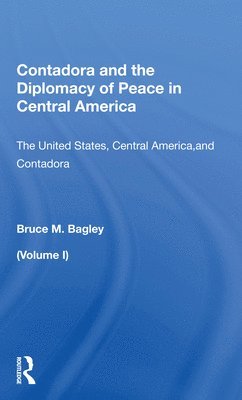 Contadora And The Diplomacy Of Peace In Central America 1