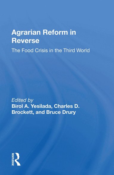 Birol A. Yesilada - Agrarian Reform In Reverse, Häftad