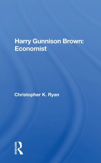 bokomslag Harry Gunnison Brown: Economist