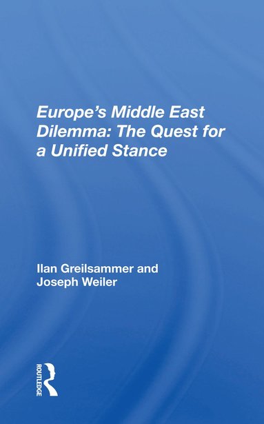 bokomslag Europe's Middle East Dilemma