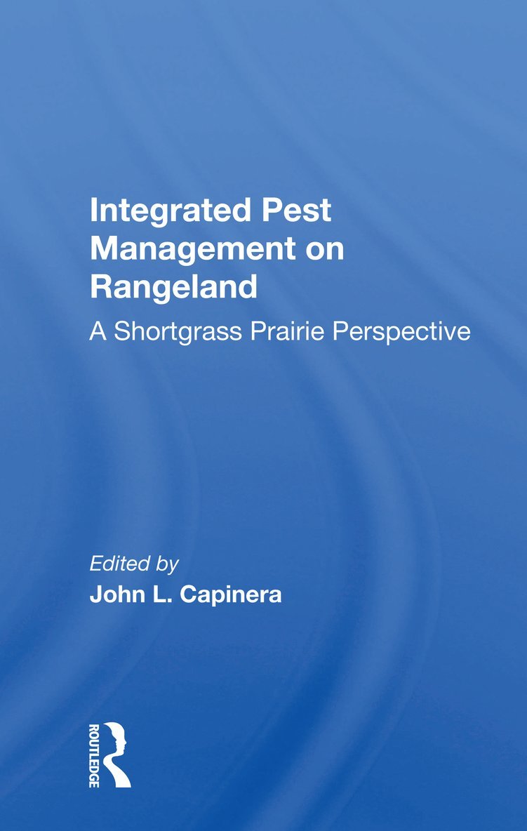 John L. Capinera - Integrated Pest Management On Rangeland, Häftad