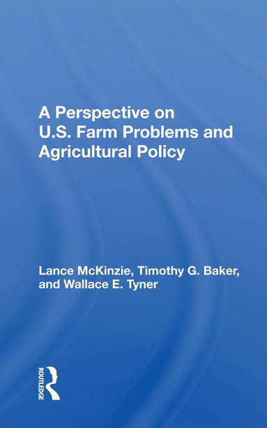 bokomslag Perspective on U.S. Farm Problems and Agricultural Policy