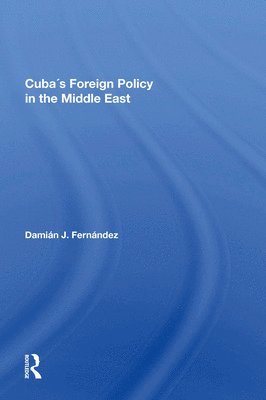 Cuba's Foreign Policy In The Middle East 1