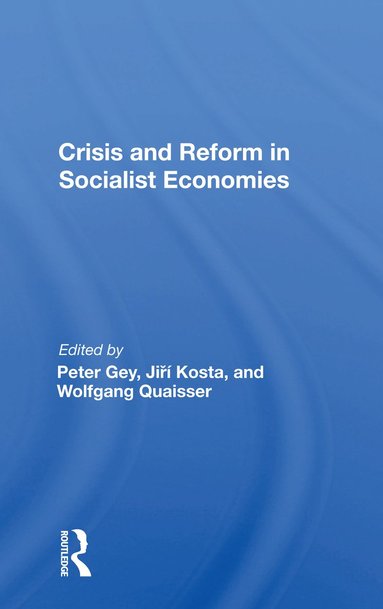 bokomslag Crisis And Reform In Socialist Economies
