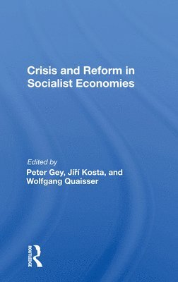 Crisis and Reform in Socialist Economies 1