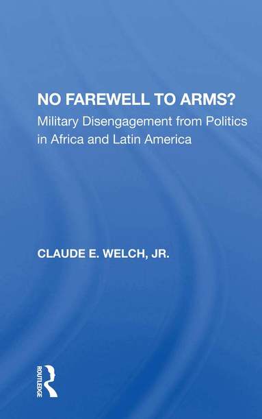Claude Welch - No Farewell To Arms?, Häftad