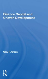 bokomslag Finance Capital And Uneven Development