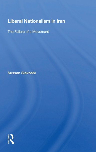 bokomslag Liberal Nationalism In Iran