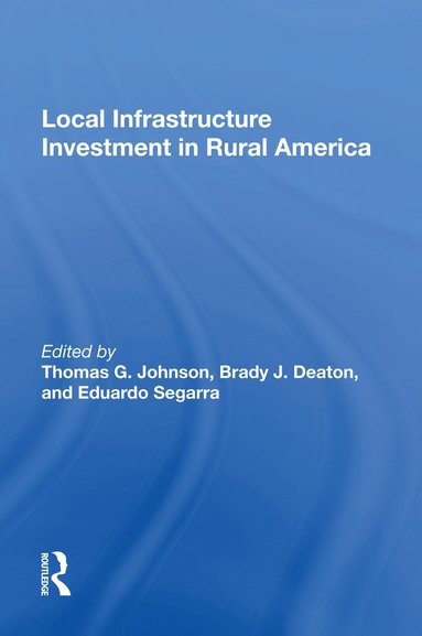 bokomslag Local Infrastructure Investment In Rural America