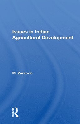 Issues in Indian Agricultural Development 1
