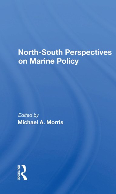 bokomslag North-south Perspectives On Marine Policy