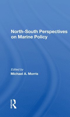 North-South Perspectives on Marine Policy 1