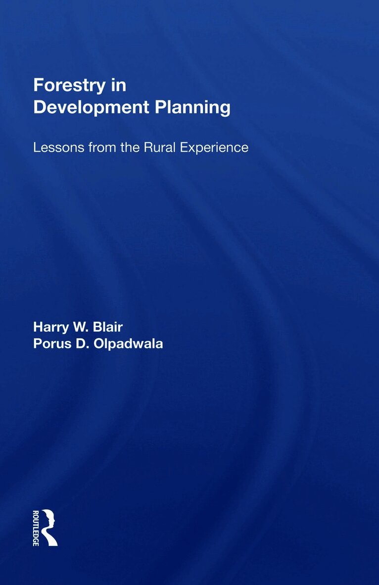 Harry W. Blair - Forestry in Development Planning, Häftad