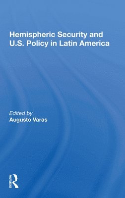 Hemispheric Security And U.s. Policy In Latin America 1