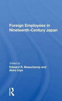 bokomslag Foreign Employees In Nineteenth Century Japan