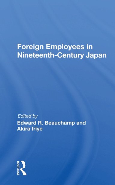 bokomslag Foreign Employees In Nineteenth Century Japan