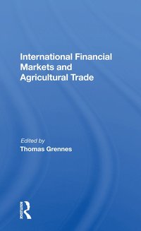 bokomslag International Financial Markets And Agricultural Trade