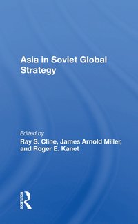 bokomslag Asia in Soviet Global Strategy