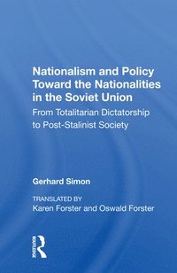 bokomslag Nationalism And Policy Toward The Nationalities In The Soviet Union