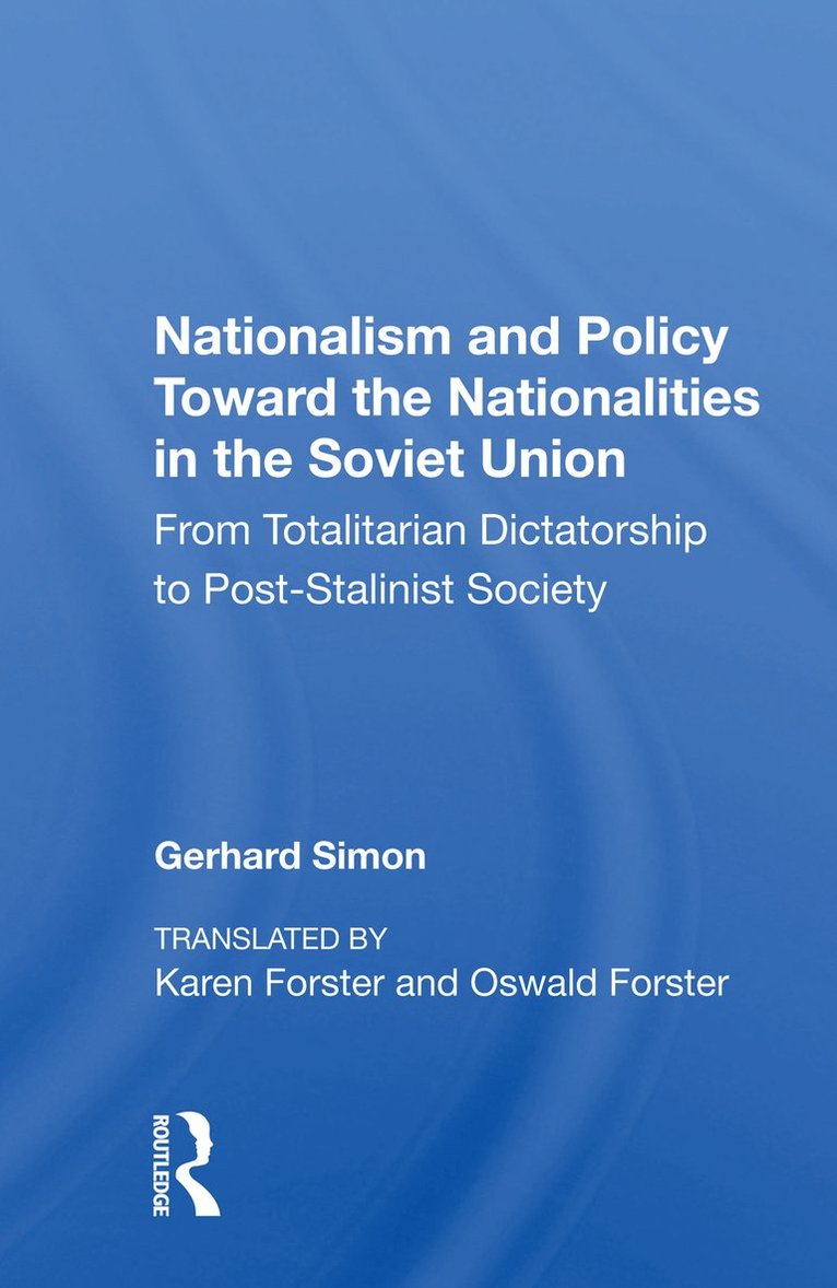 Nationalism And Policy Toward The Nationalities In The Soviet Union