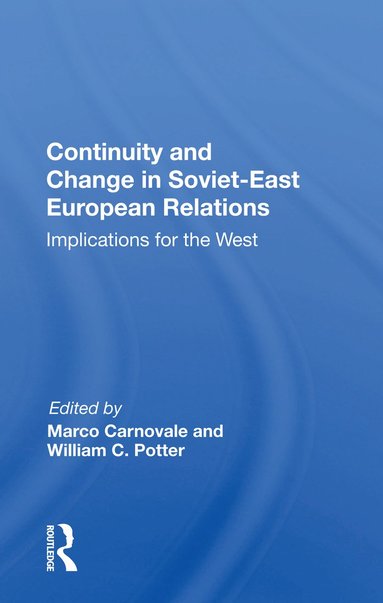 bokomslag Continuity And Change In Soviet-east European Relations