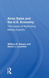 bokomslag Arms Sales and the U.S. Economy