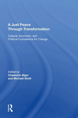 Chadwick Alger - Just Peace Through Transformation, Häftad