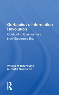 bokomslag Gorbachev's Information Revolution