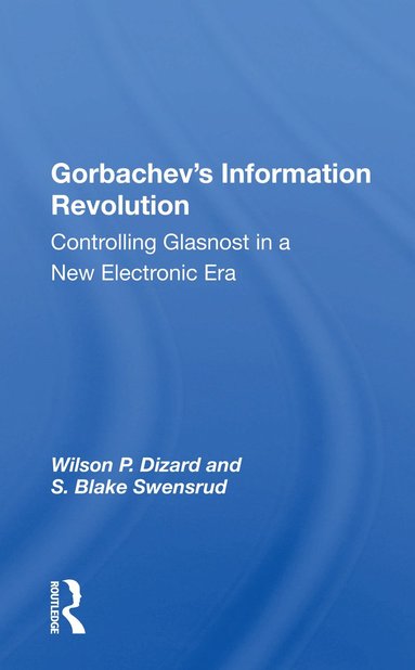 bokomslag Gorbachev's Information Revolution