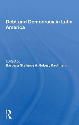 Debt And Democracy In Latin America 1