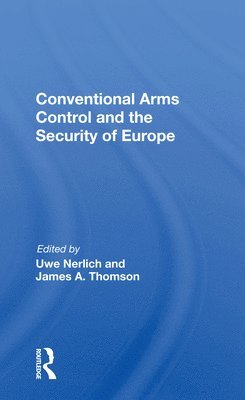 Conventional Arms Control and the Security of Europe 1