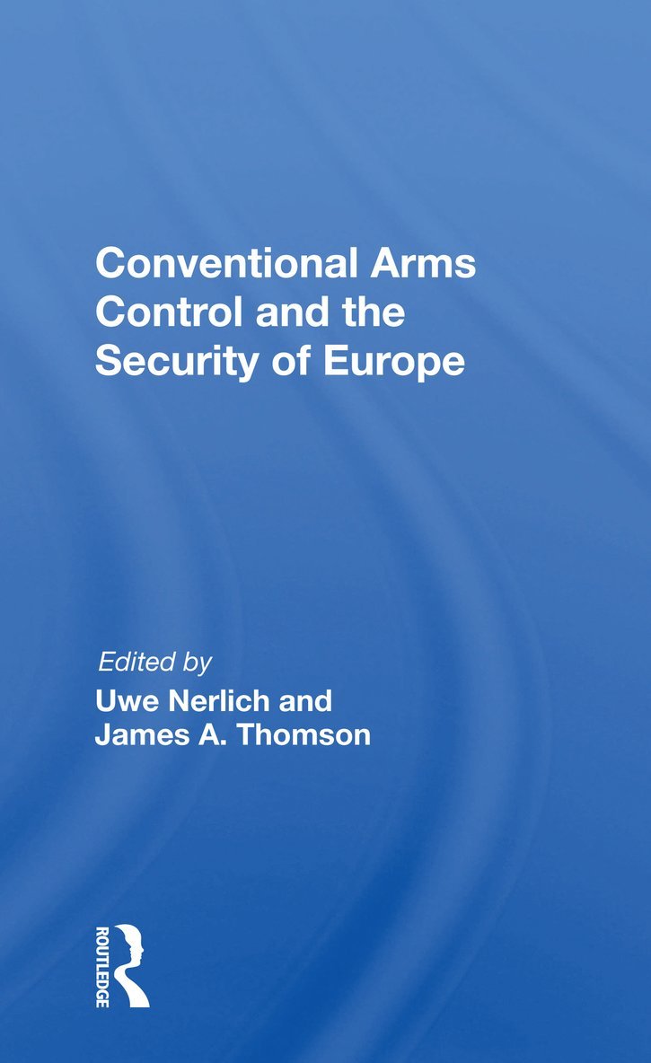 Conventional Arms Control And The Security Of Europe