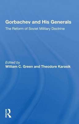 Gorbachev And His Generals