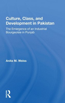 Culture, Class, and Development in Pakistan 1