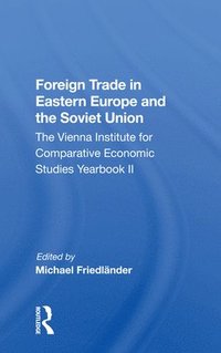 bokomslag Foreign Trade In Eastern Europe And The Soviet Union