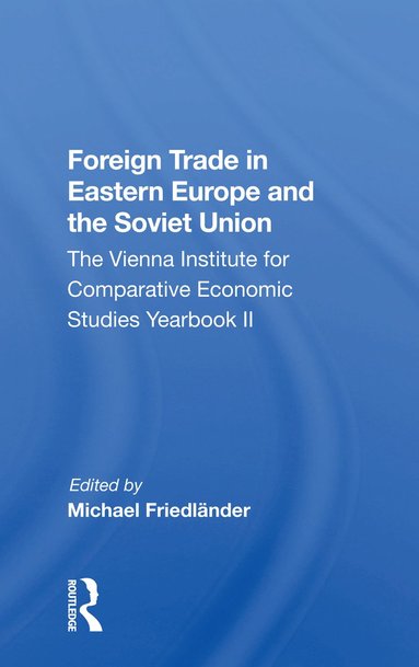 bokomslag Foreign Trade In Eastern Europe And The Soviet Union